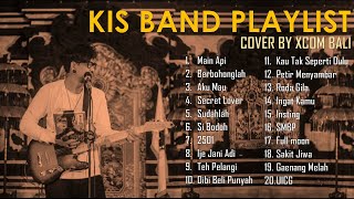 KIS BAND Bali Playlist Cover by Xcombali [upl. by Pelson]