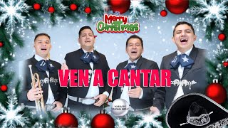 VEN a CANTAR  Navidad y Año Nuevo  Mariachi Madrid Perla [upl. by Skipp]