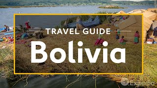 Bolivia Vacation Travel Guide  Expedia [upl. by Yelsha80]