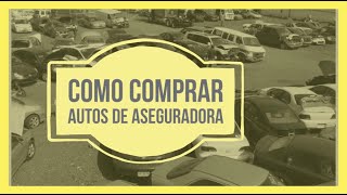 Como comprar autos de Aseguradora en Subastas [upl. by Melody]