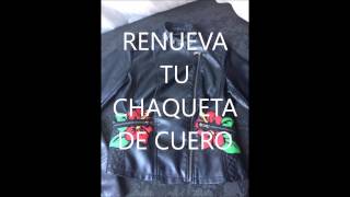 RENUEVA TU CHAQUETA DE CUERO [upl. by Afrikah]