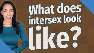 What does intersex look like [upl. by Azial960]