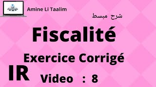 Fiscalité IR  Exercice Corrigé 4 IR sur Salaire Impôt sur le Revenu [upl. by Ahsemo74]