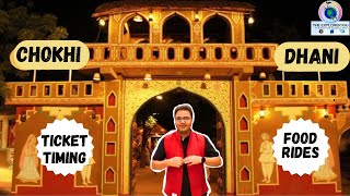 CHOKHI DHANI Jaipur  Full Tour With Tickets Timings Tips amp All Information  Best Place in Jaipur [upl. by Langan]