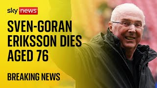 Former England manager SvenGoran Eriksson dies aged 76  Sky News coverage [upl. by Assille486]