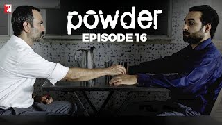 Powder  Full Episode 16  TV Series [upl. by Aietal]