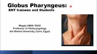 Globus Pharyngeus ENT trainees and Students Part 1 [upl. by Raynor]