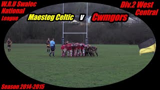 Maesteg Celtic RFC v Cwmgors RFC January 2014  2015 [upl. by Pembroke]