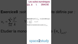 Exercice 8 Les suites numériques 2BACSE [upl. by Ahsilam]