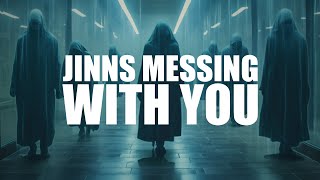 JINNS MIGHT BE MESSING WITH YOU [upl. by Plank]