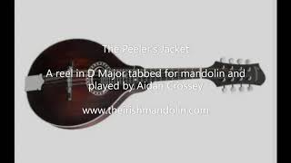 The Peelers Jacket  a reel in G Major tabbed for mandolin and played by Aidan Crossey [upl. by Adyan]