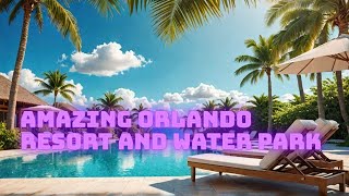 Amazing Orlando Resorts for Your Family Vacation [upl. by Dalt422]