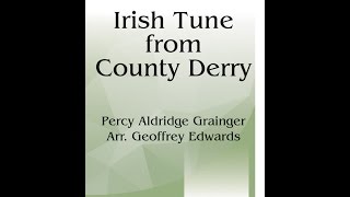 Irish Tune from County Derry SATB  Percy Grainger Arr Geoffrey Edwards [upl. by Haneeja200]