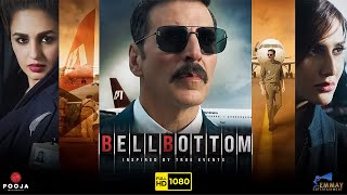 Bell Bottom Full Movie  Akshay Kumar Vaani Kapoor Lara Dutta Huma Qureshi  HD Facts amp Review [upl. by Kalfas]