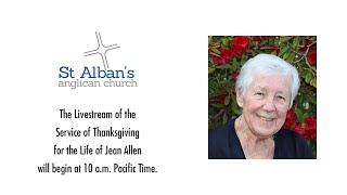 Saint Albans Burnaby Live Stream Service of Thanksgiving for Jean Allen September 21 2024 [upl. by Cecilius]