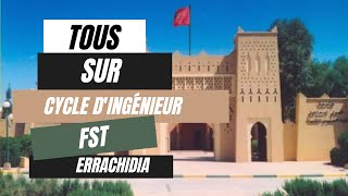 Tous sur cycle dingénieur FST Errachidia جميع المعلومات حول سلك المهندسين بالرشيدية [upl. by Hsak827]