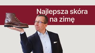 Jakie skórzane buty wybrać na zimę  Klasyczne Buty [upl. by Caruso]