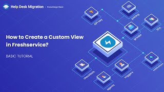 How to Create a Custom View in Freshservice [upl. by Broome]