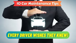 10 Car Maintenance Tips Every Driver Wishes They Knew [upl. by Ahsenak496]