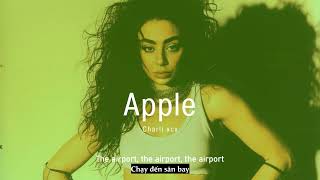 Vietsub  Apple  Charli xcx  Lyrics Video [upl. by Nolrah]