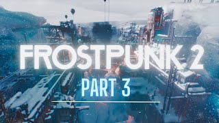 FrostPunk 2  Story Chapter 1 End  Chapter 2 Begins PC 4k 60 fps Ultra Settings [upl. by Nnaillij]