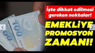 EMEKLİYE PROMOSYON MÜJDESİ [upl. by Marquez303]