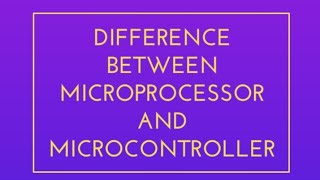 Difference Between Microprocessor amp Microcontroller [upl. by Hollingsworth]