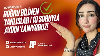 Doğru Bilinen Yanlışlar  10 Soruyla Aydınlanıyoruz [upl. by Savvas]