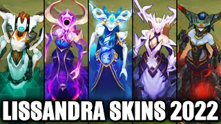 ALL LISSANDRA SKINS 2022  League of Legends [upl. by Nalda]