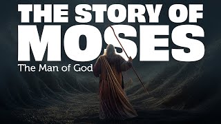 The Complete Story of Moses The Man of God [upl. by Keri]