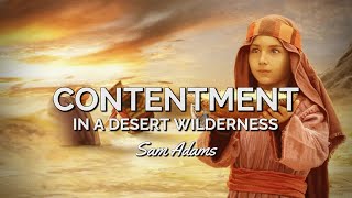 Sam Adams  CONTENTMENT In a Desert Wilderness [upl. by Annalee]