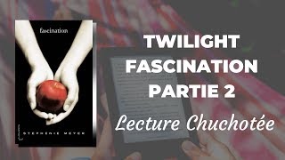 Twillight  Lecture Chuchotée 📖🤫 ASMR Partie2 [upl. by Martino]