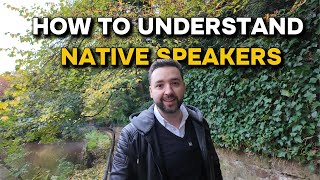 HOW to Understand NATIVE Speakers in English 2024 [upl. by Aicertal]