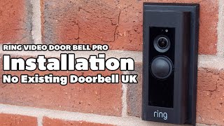 Ring Video Door Bell Pro INSTALLATION 2019 No existing doorbell UK [upl. by Adnilram243]