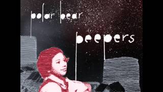 Polar Bear – Peepers [upl. by Bahr]