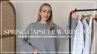 SPRING CAPSULE WARDROBE 2024 MY MOST WORN PIECES amp TRANSITIONAL STYLING Katie Peake [upl. by Aicina461]