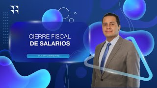 CIERRE FISCAL DE SALARIOS [upl. by Dorweiler216]