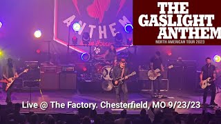 The Gaslight Anthem Live  The Factory Full Set 92323 Chesterfield MO [upl. by Ateikan]