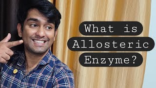 Learn What is Allosteric Enzyme Enzymes That Regulate Metabolic Pathways in Biology [upl. by Pfaff]