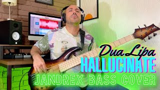 Hallucinate  Dua Lipa JANDREX BASS COVER [upl. by Sleinad]