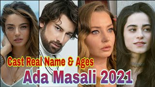 Ada Masali 2021 Turkish Series  Cast Real Name amp Ages  By TOP LIFESTYLE [upl. by Ttemme]