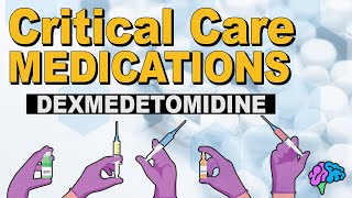 Dexmedetomidine Precedex  Critical Care Medications [upl. by Rhu]