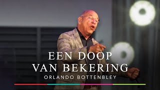 Orlando Bottenbley  Een doop van bekering  VBG Nehemia Dokkum [upl. by Llered706]