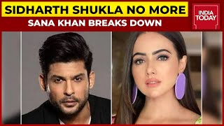 Sidharth Shukla Death Sana Khan Breaks Down  Breaking News [upl. by Loveridge88]