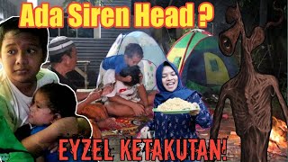 KEMPING DENGAN EYZEL DI DATANGI SIREN HEAD  eybel channel [upl. by Suivatco]