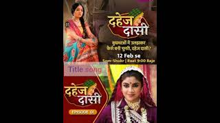 Dahej Daasi serial title song  nazara tv show  Dahej daasi new song  Dahej full song [upl. by Corrianne]