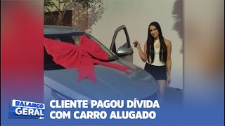 CLIENTE PAGOU DÍVIDA COM CARRO ALUGADO [upl. by Einama]