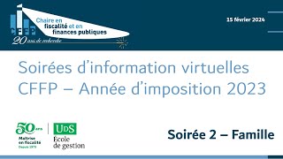 Soirées d’information virtuelles CFFP – Année d’imposition 2023  Famille [upl. by Phemia590]