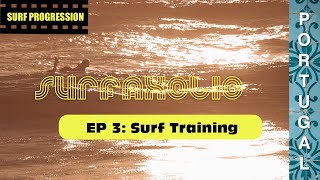 1 month Surf Progression  Portugal EP 3 [upl. by Clementis434]