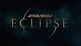 Star Wars Eclipse – Official Cinematic Reveal Trailer [upl. by Eyde]